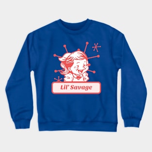 Cute Lil' Savage Crewneck Sweatshirt